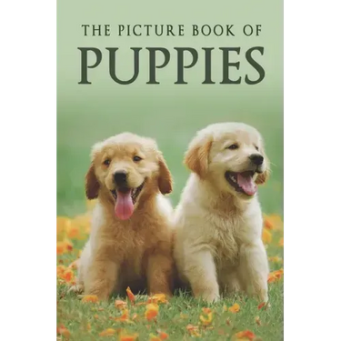 The Picture Book of Puppies: A Gift Book for Alzheimer's Patients and Seniors with Dementia