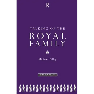Talking of the Royal Family