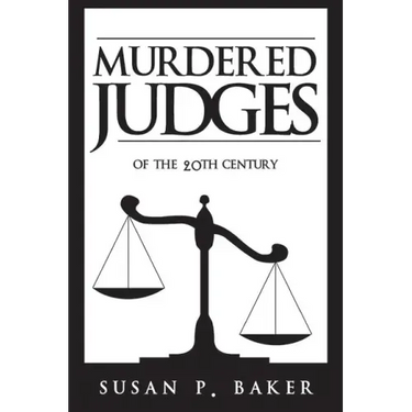 Murdered Judges of the Twentieth Century