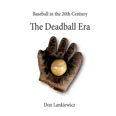 The Deadball Era