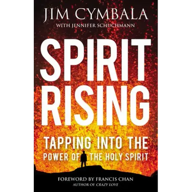Spirit Rising: Tapping Into the Power of the Holy Spirit
