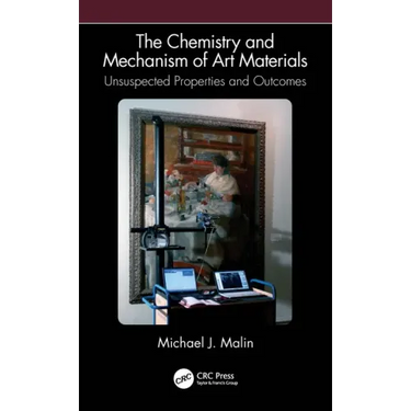The Chemistry and Mechanism of Art Materials: Unsuspected Properties and Outcomes