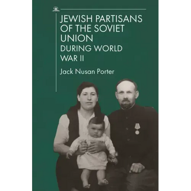 Jewish Partisans of the Soviet Union During World War II