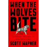 When the Wolves Bite: Two Billionaires, One Company, and an Epic Wall Street Battle