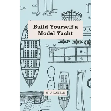 Build Yourself a Model Yacht