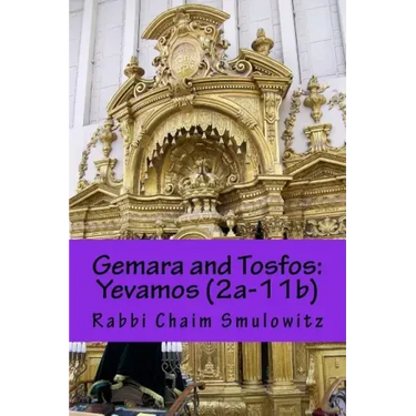 Gemara and Tosfos: Yevamos (2a-11b)