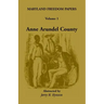 Maryland Freedom Papers: Volume 1: Anne Arundel County