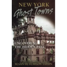 New York Ghost Towns
