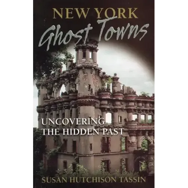 New York Ghost Towns