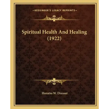 Spiritual Health And Healing (1922)