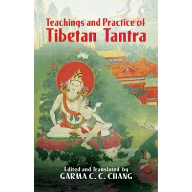 Teachings and Practice of Tibetan Tantra