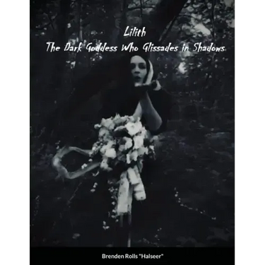 Lilith the Dark Goddes Who Glissades In Shadows
