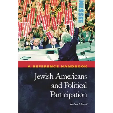 Jewish Americans and Political Participation: A Reference Handbook