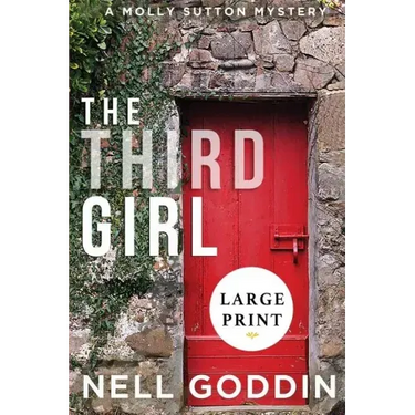 The Third Girl: (Molly Sutton Mysteries 1) LARGE PRINT