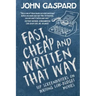 Fast, Cheap & Written That Way: Top Screenwriters on Writing for Low-Budget Movies