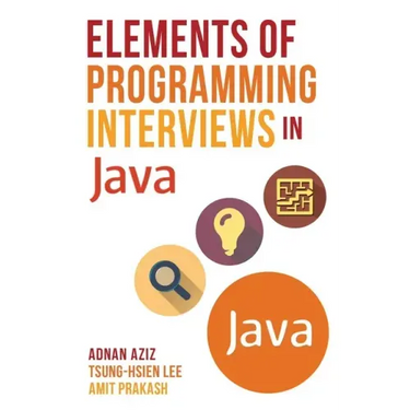 Elements of Programming Interviews in Java: The Insiders' Guide