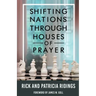 Shifting Nations Through Houses of Prayer