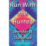 Run With the Hunted first omnibus Books 1-3: First Omnibus: Books 1-3