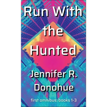 Run With the Hunted first omnibus Books 1-3: First Omnibus: Books 1-3
