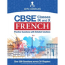 CBSE French Classes IX and X: Practice Questions with Detailed Solutions