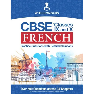 CBSE French Classes IX and X: Practice Questions with Detailed Solutions