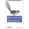 Macintosh Terminal Pocket Guide: Take Command of Your Mac