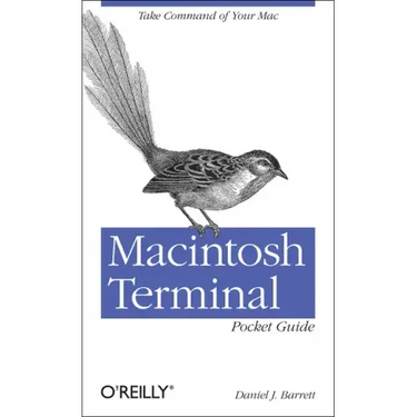Macintosh Terminal Pocket Guide: Take Command of Your Mac