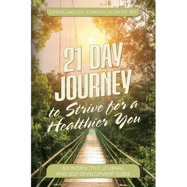 21 Day Journal to Strive for a Healthier You
