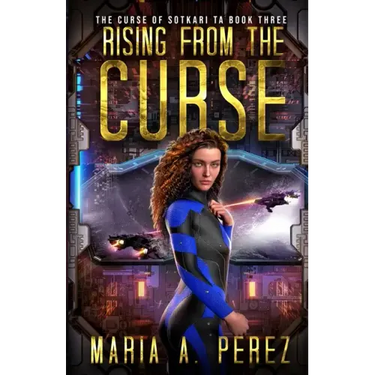 Rising From The Curse: A Romantic Space Opera