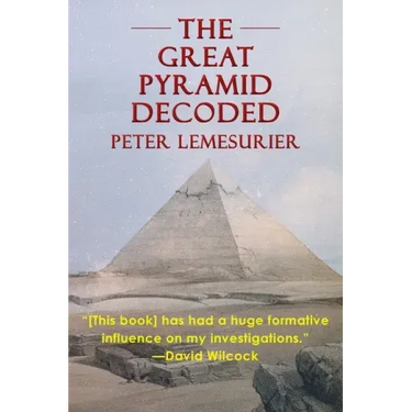 The Great Pyramid Decoded by Peter Lemesurier (1996)