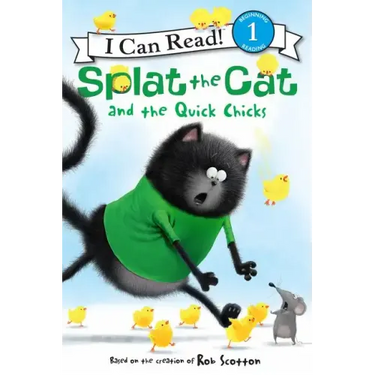 Splat the Cat and the Quick Chicks: An Easter and Springtime Book for Kids