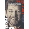 Piecework: Writings on Men & Women, Fools and Heroes, Lost Cities, Vanished Calamities and How the Weather Was