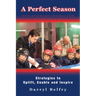 A Perfect Season: Strategies to Uplift, Enable and Inspire