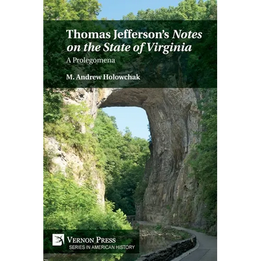 Thomas Jefferson's 'Notes on the State of Virginia': A Prolegomena