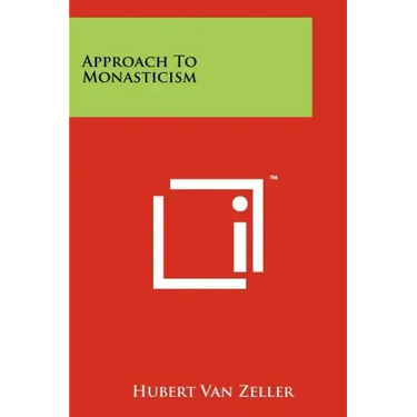 Approach to Monasticism