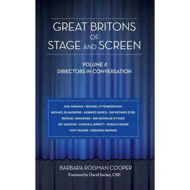 Great Britons of Stage and Screen: Volume II: Directors in Conversation (hardback)