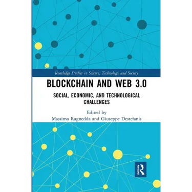 Blockchain and Web 3.0: Social, Economic, and Technological Challenges