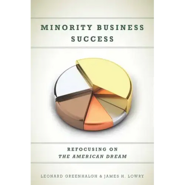 Minority Business Success: Refocusing on the American Dream