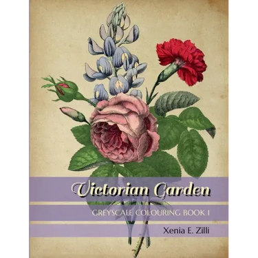 Victorian Garden: Greyscale Colouring Book 1