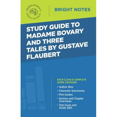 Study Guide to Madame Bovary and Three Tales by Gustave Flaubert