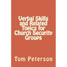 Verbal Skills and Related Topics for Church Security Groups
