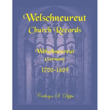 Welschneureut Church Records, Welschneureut, Germany, 1700-1809