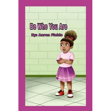 Be Who You Are