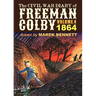 The Civil War Diary of Freeman Colby, Volume 4: 1864
