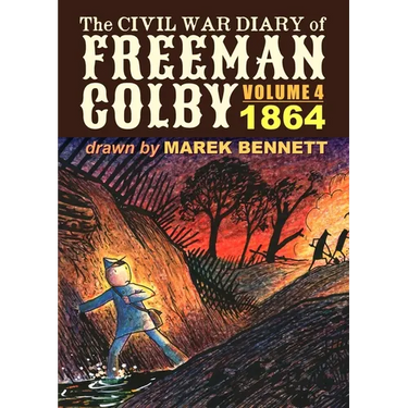 The Civil War Diary of Freeman Colby, Volume 4: 1864