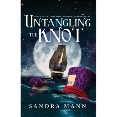 Untangling the Knot: An Analysis of Lewis Carroll's The Hunting of the Snark