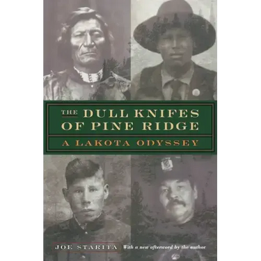 The Dull Knifes of Pine Ridge: A Lakota Odyssey