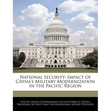 National Security: Impact of China's Military Modernization in the Pacific Region