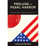 Prelude to Pearl Harbor: Ideology and Culture in US-Japan Relations, 1919-1941