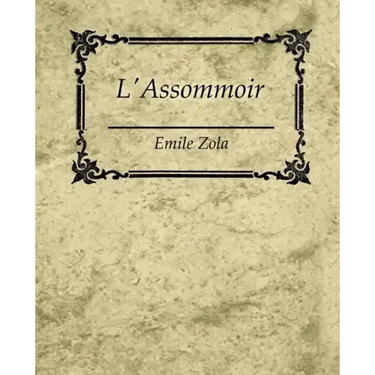 L'Assommoir - Emile Zola